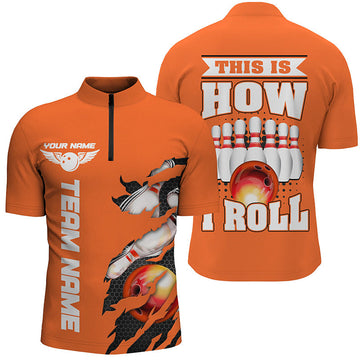 This Is How I Roll Orange Bowling Team Men's Quarter Zip Shirt I5268