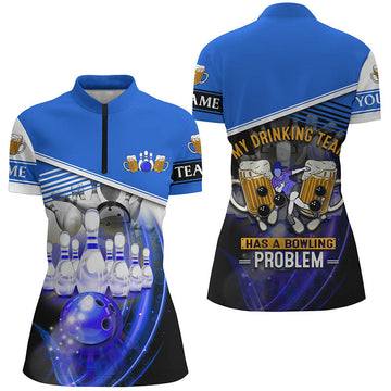 Women's Bowling Quarter Zip Shirt - Custom 'My Drinking Team Has a Bowling Problem' - Blue N6534