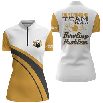 Yellow Retro Bowling Quarter Zip Shirt for Women - Custom 'My Drinking Team Has a Bowling Problem' N6755