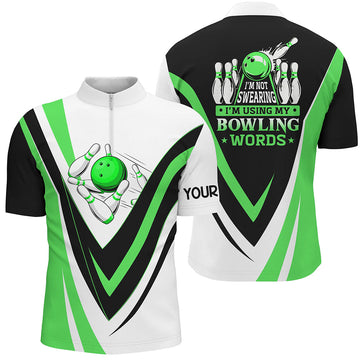 Men's Green Bowling Quarter Zip Shirt - 'Not Swearing, Just Bowling' N6632
