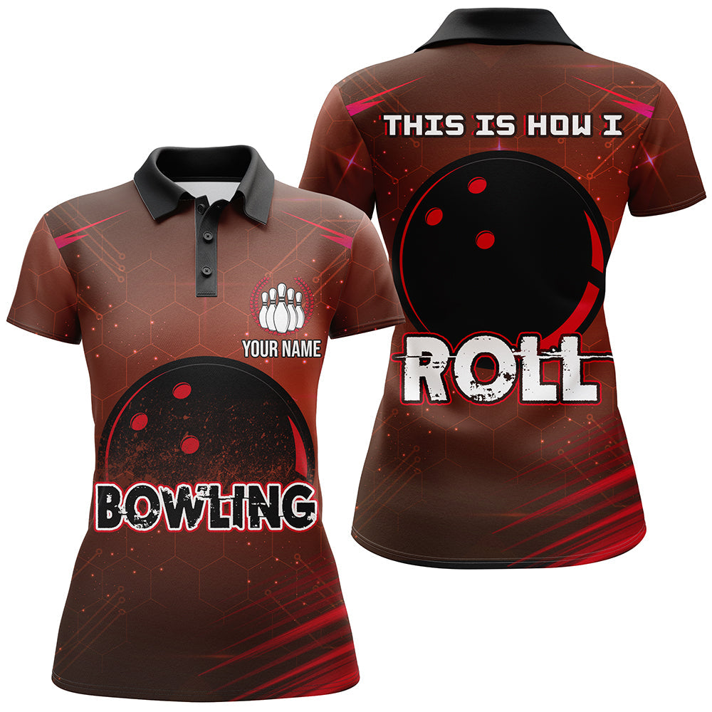 Women's Bowling Polo Shirt - This Is How I Roll N153