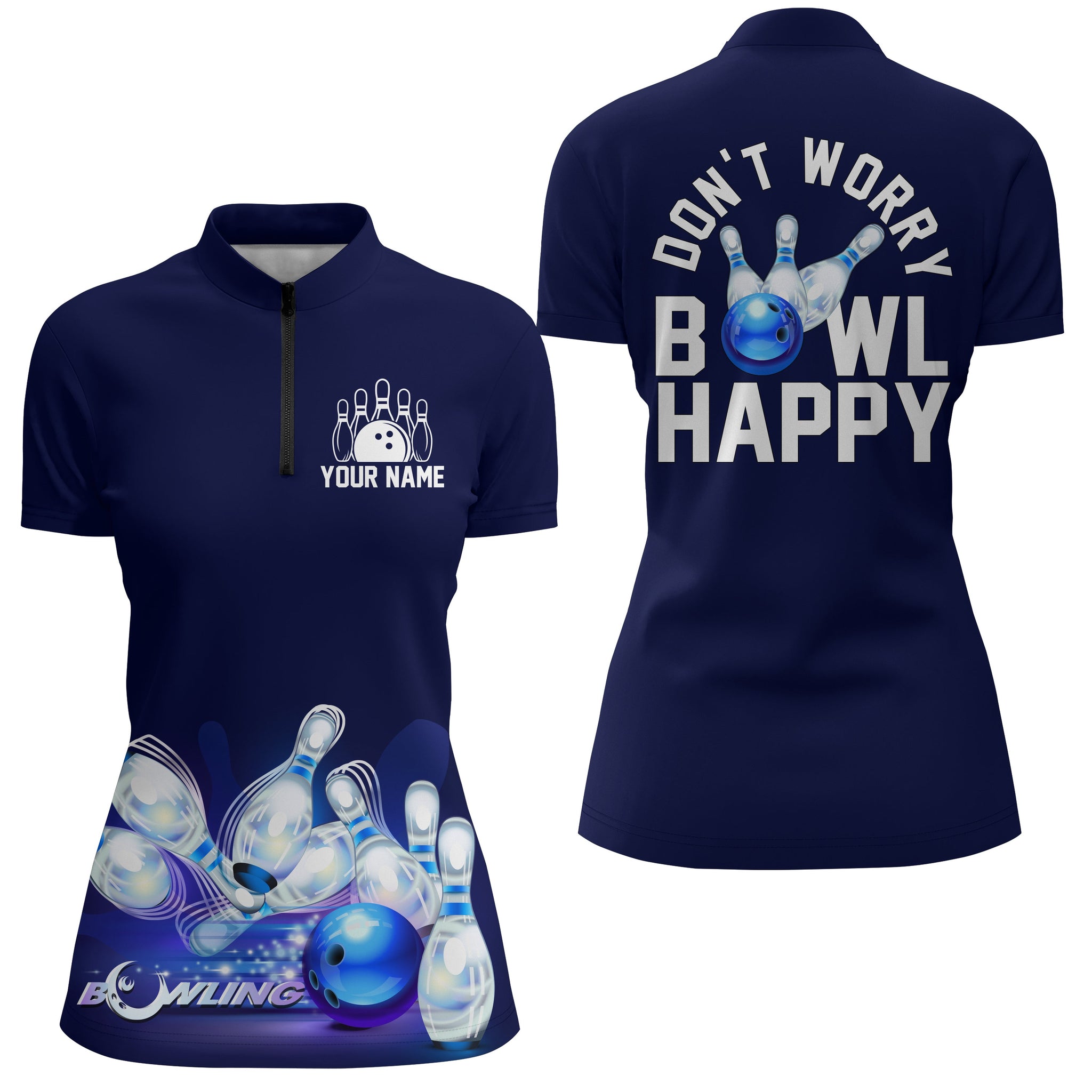 Women's Blue Bowling Quarter-Zip Shirt - Don't Worry Bowl Happy N165